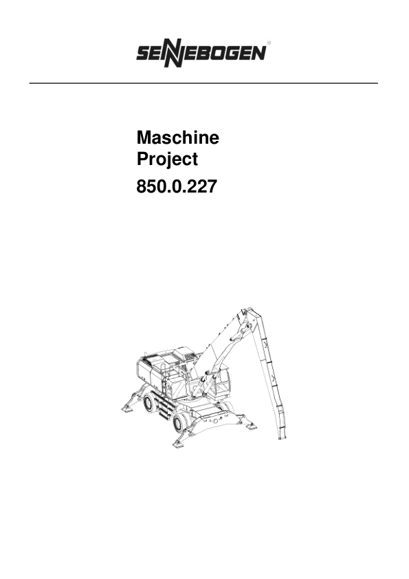 Sennebogen 850.0.227 Operators, Maintenance and Parts Manual Workshop Guide