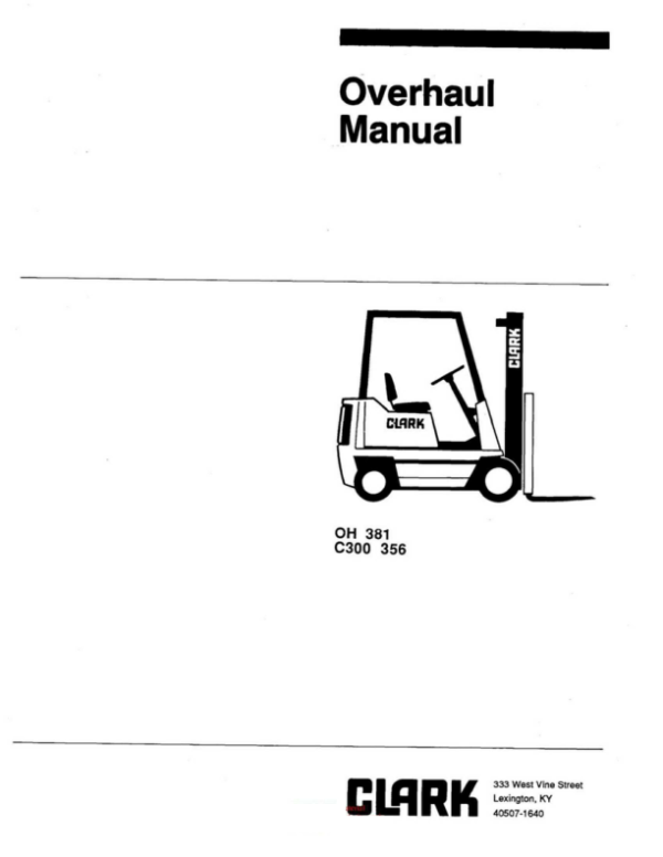 Clark C300-30, C300-40, C300-50 Forklift Overhaul Manual Workshop Guide
