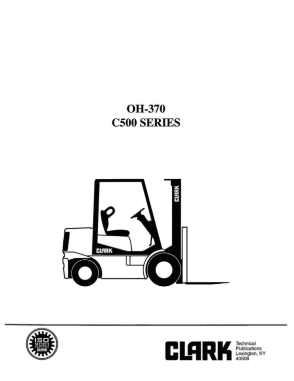 Clark C500-30, C500-35, C500-40, C500-45, C500-50, C500-55 Forklift Overhaul Manual Workshop Guide