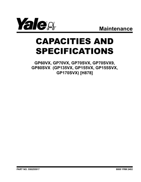 Yale GP135VX, GP155VX, GP155SVX, GP170SVX Forklift H878 Series Repair Manual Workshop Guide