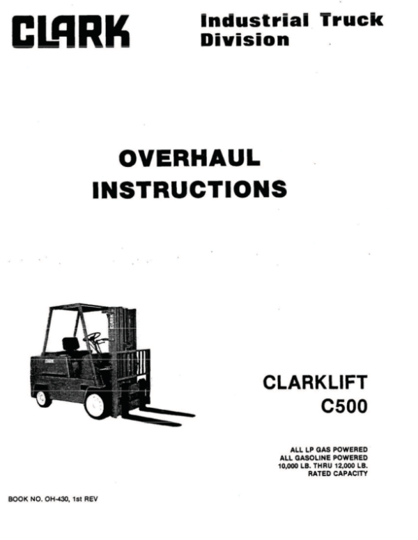 Clark C500-100, C500-120, C500-135 Forklift Overhaul Manual Workshop Guide