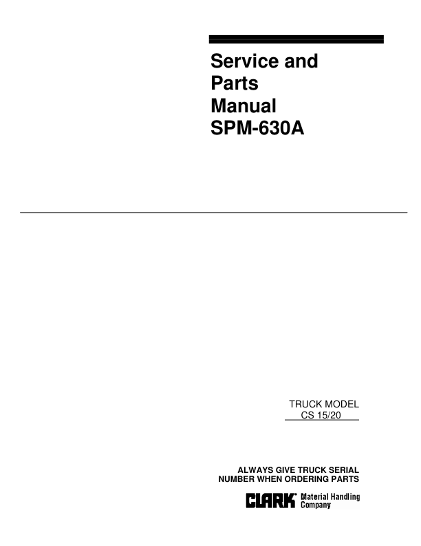 Clark CS15, CS20 Forklift Parts and Service Manual Workshop Guide