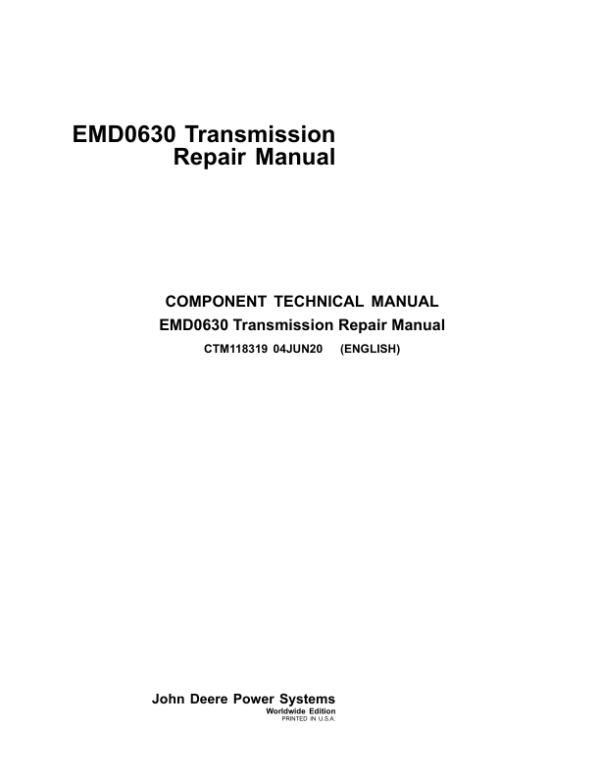 John Deere EMD0630 Transmission Component Technical Manual (CTM118319) Workshop Guide