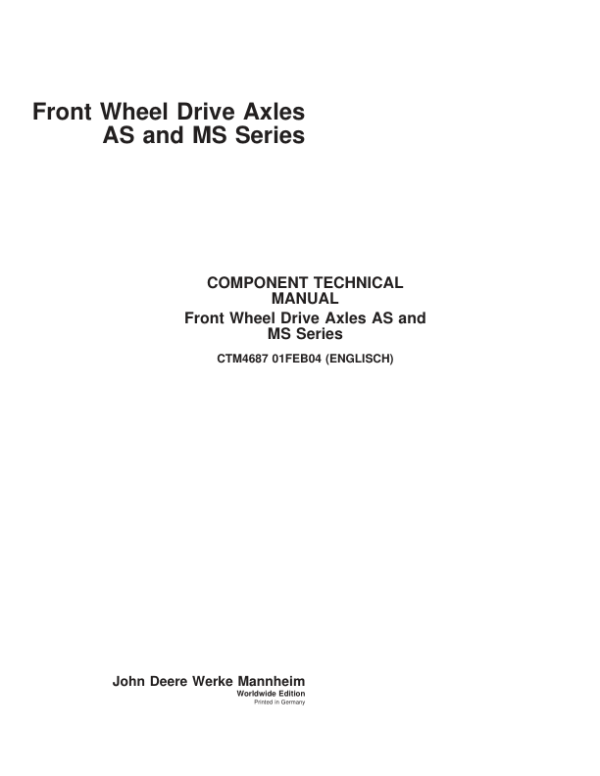 John Deere AS-2025, AS-2035, AS-2035N1, AS-2045, AS-2060, MS-2025, MS-2035, MS-2045 Axles Manual (CTM4687) Workshop Guide