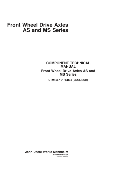 John Deere AS-2025, AS-2035, AS-2035N1, AS-2045, AS-2060, MS-2025, MS-2035, MS-2045 Axles Manual (CTM4687) Workshop Guide