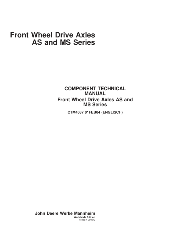 John Deere AS-2025, AS-2035, AS-2035N1, AS-2045, AS-2060, MS-2025, MS-2035, MS-2045 Axles Manual (CTM4687) Workshop Guide