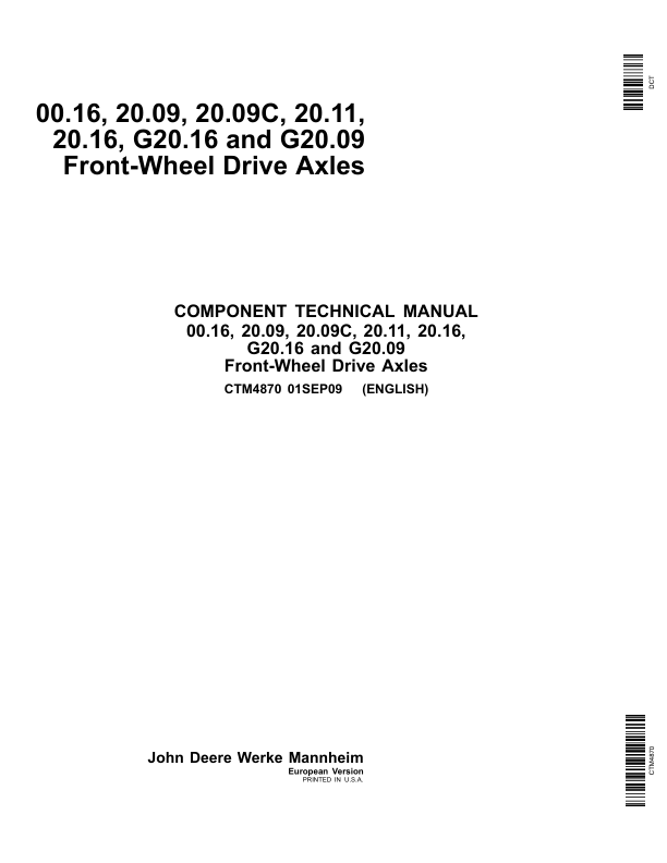 John Deere 00.16, 20.09, 20.09C, 20.11, 20.16, G20.16, G20.09 Front Wheel Drive Axles Component Technical Manual (CTM4870) Workshop Guide