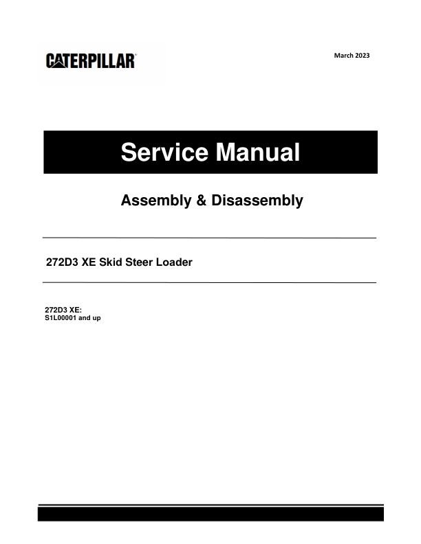 Caterpillar CAT 272D3 XE Skid Steer Loader Service Repair Manual (S1L00001 and up) Workshop Guide