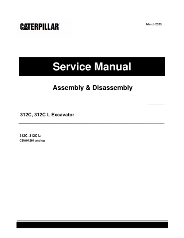 Caterpillar CAT 312C, 312C L Excavator Service Repair Manual (CBA01201 and up) Workshop Guide