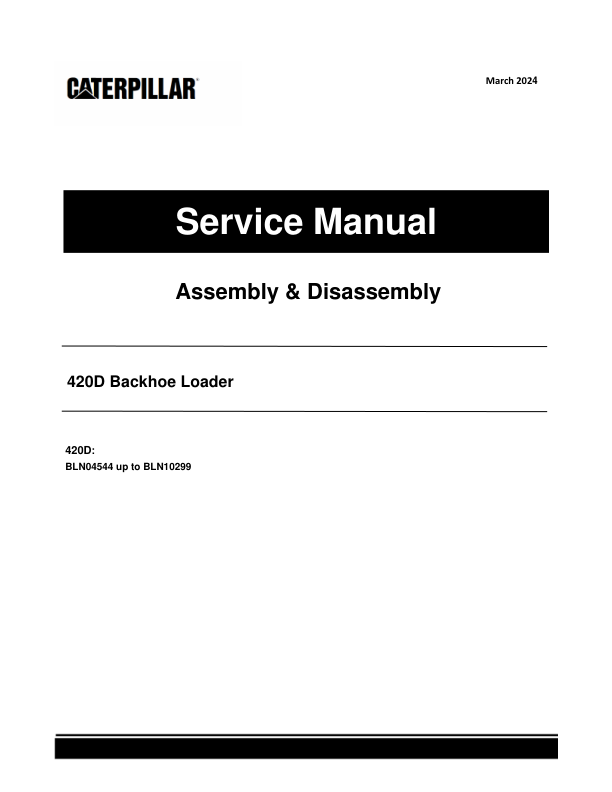 Caterpillar CAT 420D Backhoe Loader Service Repair Manual (BLN04544 till 10299) Workshop Guide