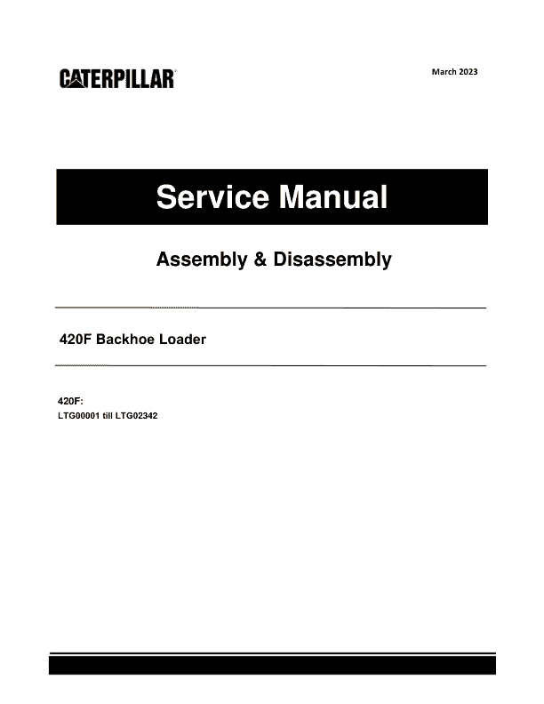 Caterpillar CAT 420F Backhoe Loader Service Repair Manual (LTG00001 till 02342) Workshop Guide