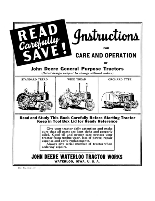 John Deere General Purpose Tractors – Standard Tread, Wide Tread, Orchard Type Operator’s Manual (DIR104) Workshop Guide