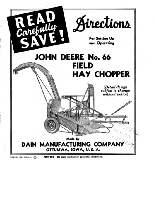 John Deere No. 66 Field Hay Chopper Operator’s Manual (DIR113) Workshop Guide