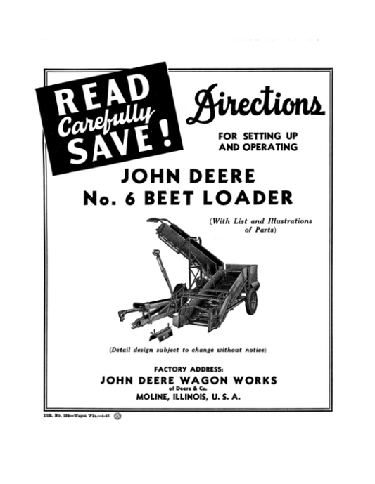 John Deere No. 6 Beet Loader Setup & Operation Operator’s Manual (DIR136A) Workshop Guide