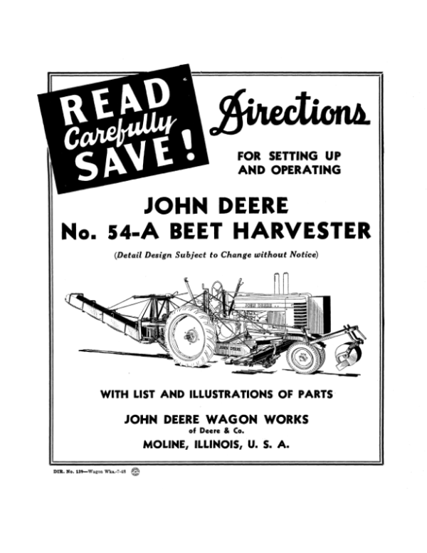 John Deere No. 54-A Beet Harvester Operator’s Manual (DIR139A) Workshop Guide
