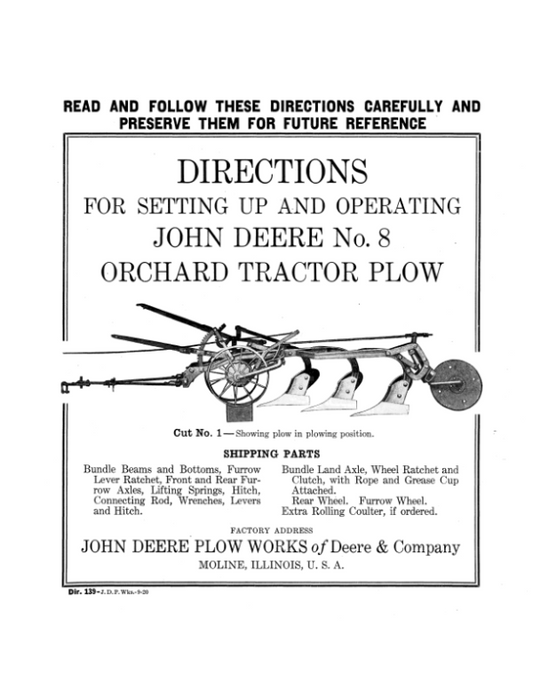 John Deere No. 8 Orchard Tractor Plow Operator’s Manual (DIR139C) Workshop Guide