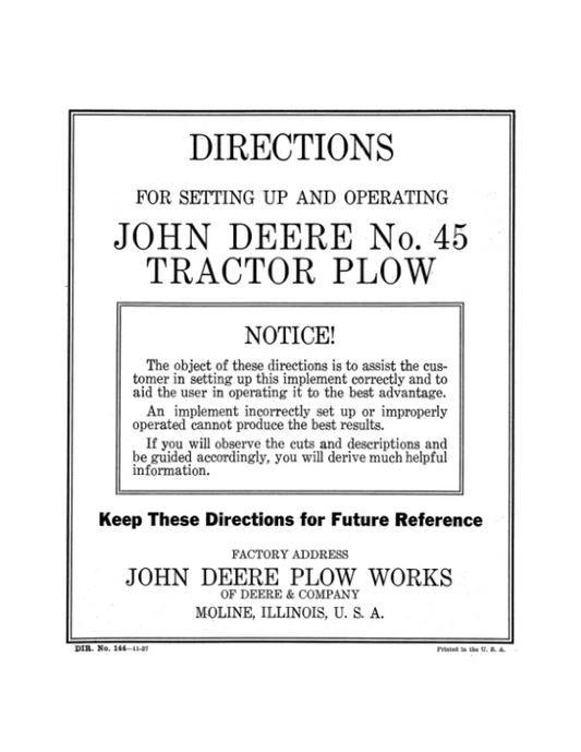 John Deere No. 45 Tractor Plow Operator’s Manual (DIR144) Workshop Guide