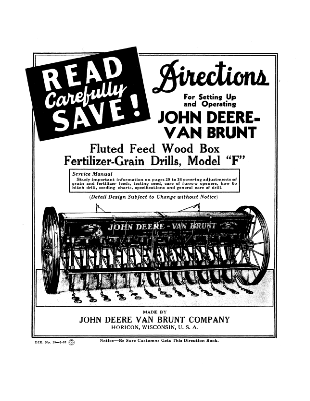 John Deere Fluted Feed Wood Box Fertilizer-Grain Drill, Model F Operator’s Manual (DIR15) Workshop Guide