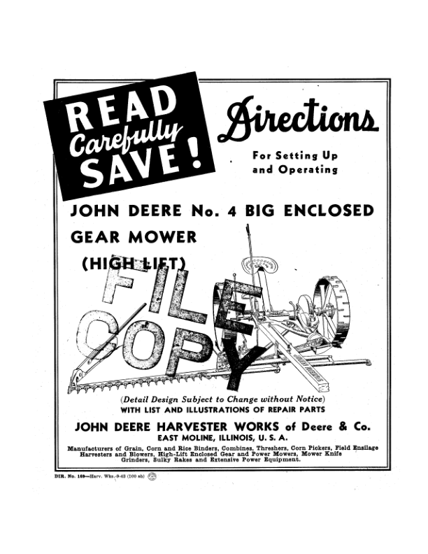 John Deere No. 4 Big Enclosed Gear Mower (High Lift) Operator’s Manual (DIR169) Workshop Guide