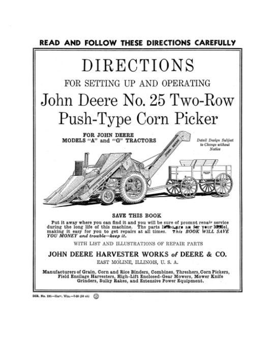 John Deere No. 25 Two-Row Push-Type Corn Picker for A, G Tractors Operator’s Manual (DIR191) Workshop Guide