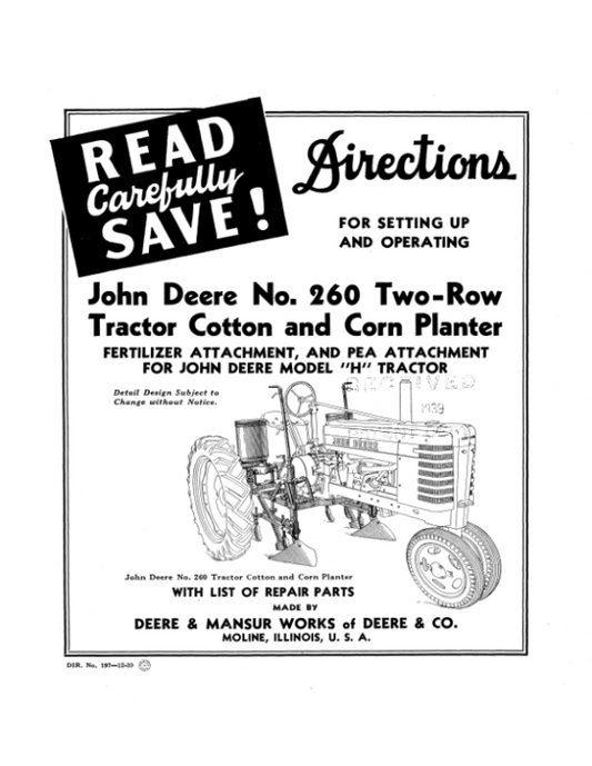 John Deere No. 260 Two-Row Tractor Cotton & Corn Planter – H Tractor Operator’s Manual (DIR197B) Workshop Guide
