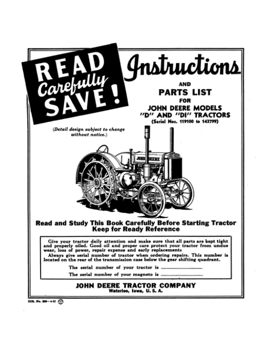 John Deere Models ‘D’, ‘DI’ Tractors (119100-143799) Operator’s Manual (DIR225) Workshop Guide