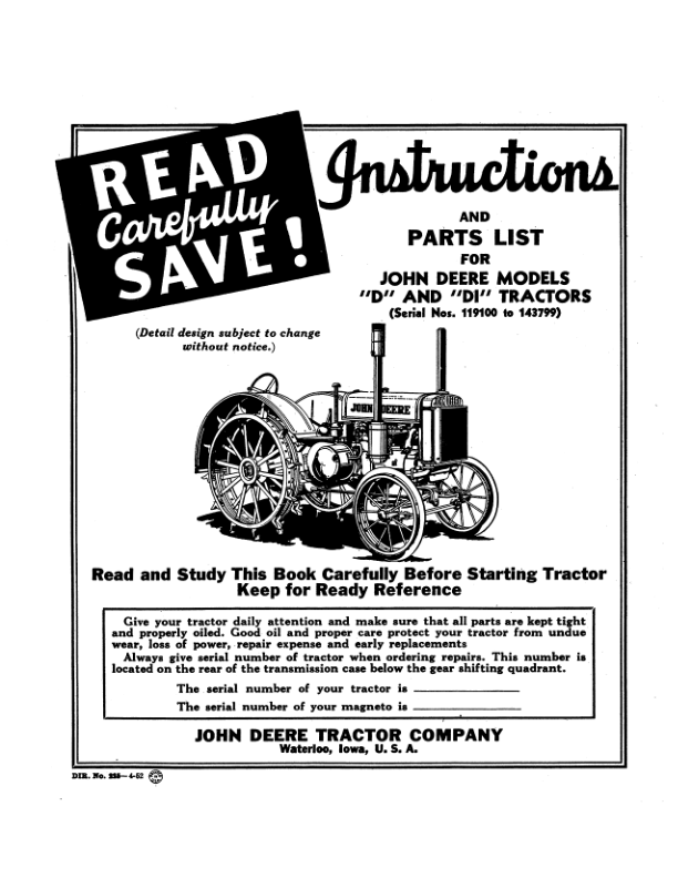 John Deere Models ‘D’, ‘DI’ Tractors (119100-143799) Operator’s Manual (DIR225) Workshop Guide