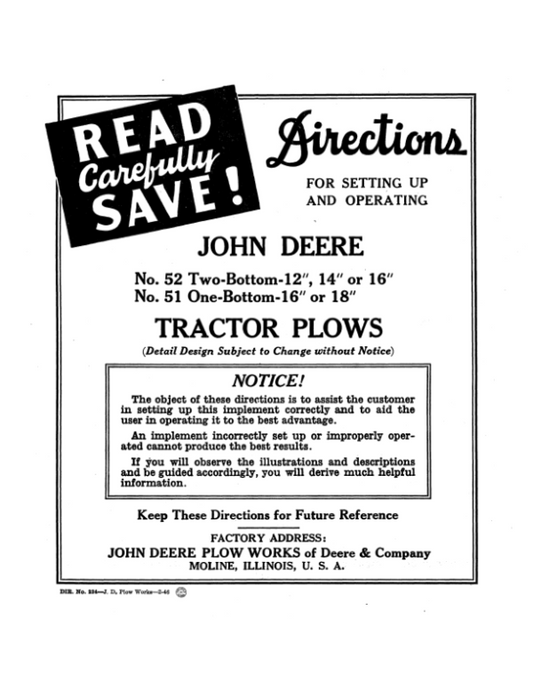 John Deere No. 52 Two-Bottom, No. 51 One-Bottom Tractor Plows Operator’s Manual (DIR234A) Workshop Guide