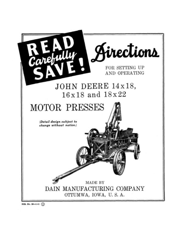 John Deere Motor Presses (14 x 18, 16 x 18, 18 x 22) Operator’s Manual (DIR25) Workshop Guide