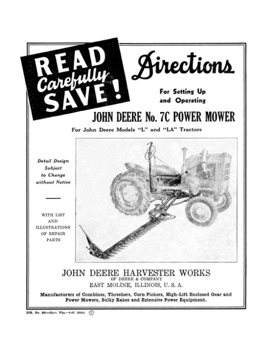 John Deere No. 7C Power Mower on ‘L’, ‘LA’ Model Tractors Operator’s Manual (DIR291A) Workshop Guide