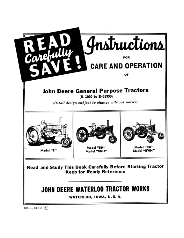 John Deere B’ Series Tractors (Not-Styled) Operator’s Manual (DIR313) Workshop Guide