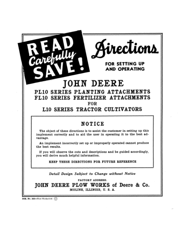 John Deere PL10 Series Planting Attachments, FL10 Series Fertilizer Attachments for L10 Series Tractor Cultivators Operator’s Manual (DIR363A) Workshop Guide