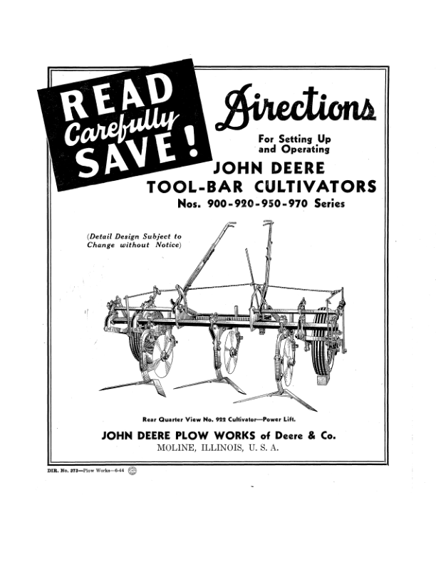 John Deere Toolbar Cultivators Nos. 900, 920, 950, 970 Series Operator’s Manual (DIR373) Workshop Guide