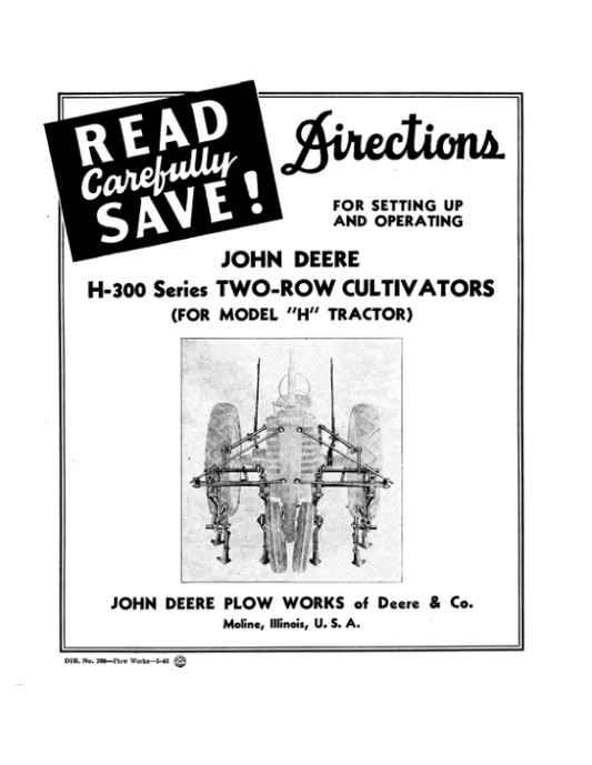 John Deere H300 Series Row-Crop Cultivator Operator’s Manual (DIR398) Workshop Guide