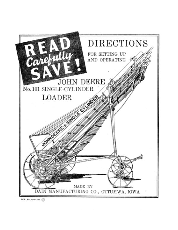 John Deere 101 Single Cylinder Loader Operator’s Manual (DIR42A) Workshop Guide