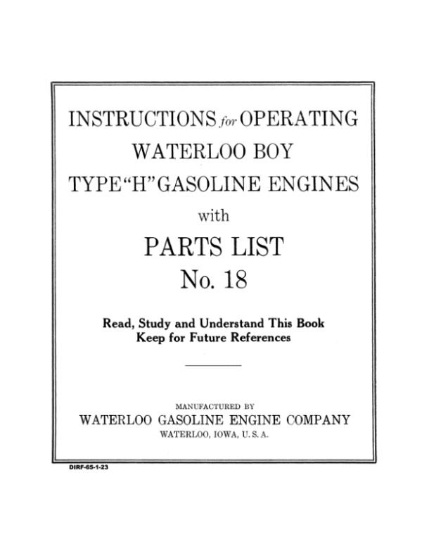 John Deere Waterloo Boy “H” Gasoline Engine Operator’s Manual (DIRF65) Workshop Guide