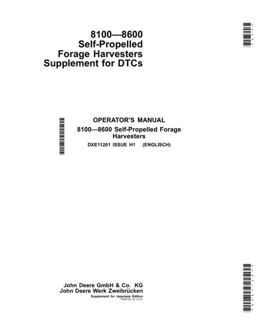 John Deere 8100—8600 Self-Propelled Forage Harvesters Supplement for DTCs (Supplement for Japanese Edition) Operator’s Manual (DXE11201) Workshop Guide