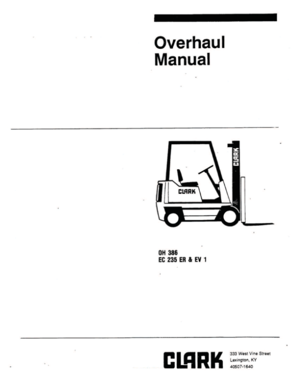 Clark EC500-20, EC500-25, EC500-S30 Forklift Overhaul Manual Workshop Guide