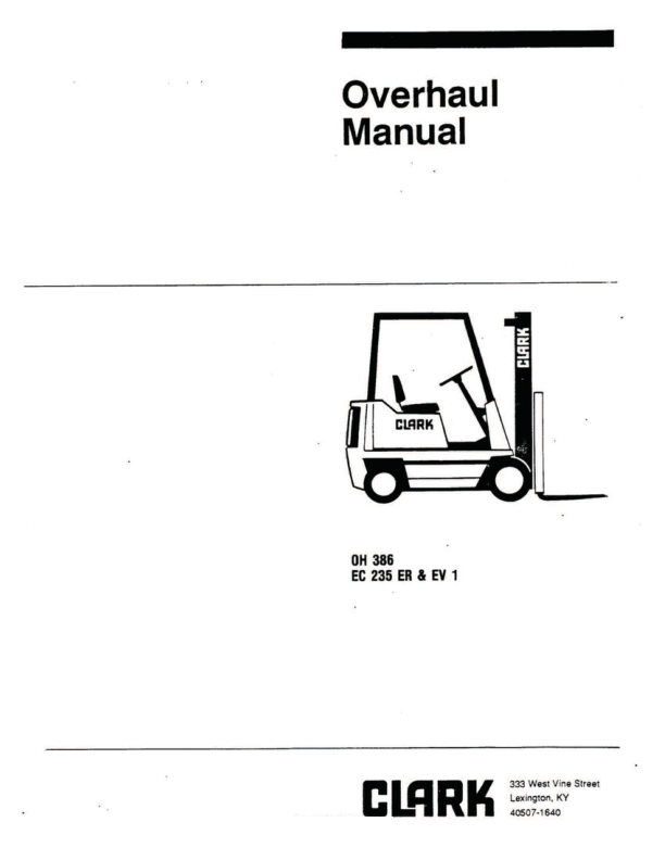 Clark EC500-20, EC500-25, EC500-S30 Forklift Overhaul Manual Workshop Guide