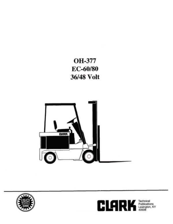 Clark EC500-60, EC500-70, EC500-80 Forklift Overhaul Manual Workshop Guide