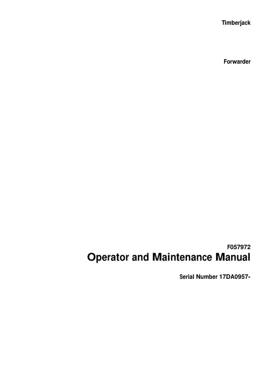 John Deere 810B Forwarders Operator’s Manuals (F057972) Workshop Guide