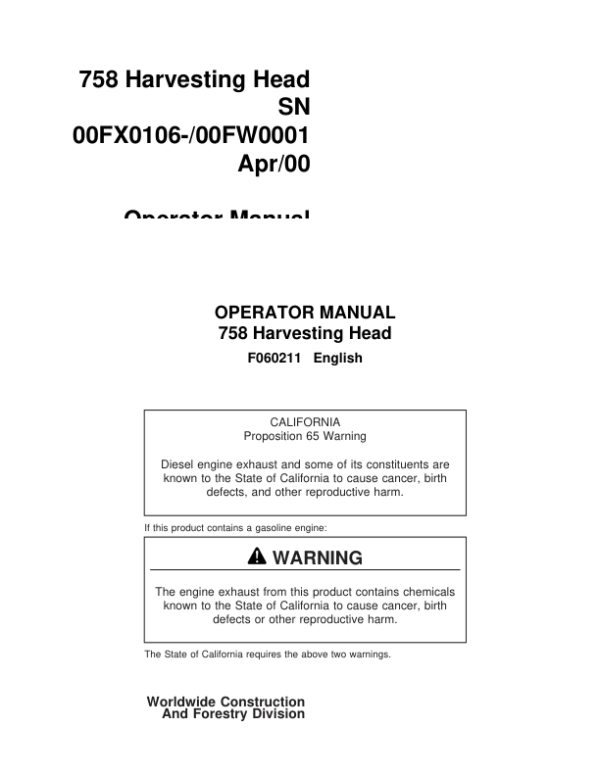 John Deere 758, 758HD Harvesting Heads Operator’s Manuals (F060211) Workshop Guide