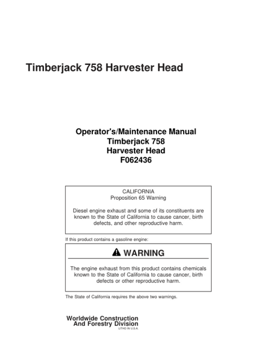 John Deere 758, 758HD Harvesting Heads Operator’s Manuals (F062436) Workshop Guide