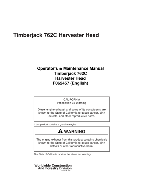 John Deere 762C Harvesting Heads Operator’s Manuals (F062457) Workshop Guide