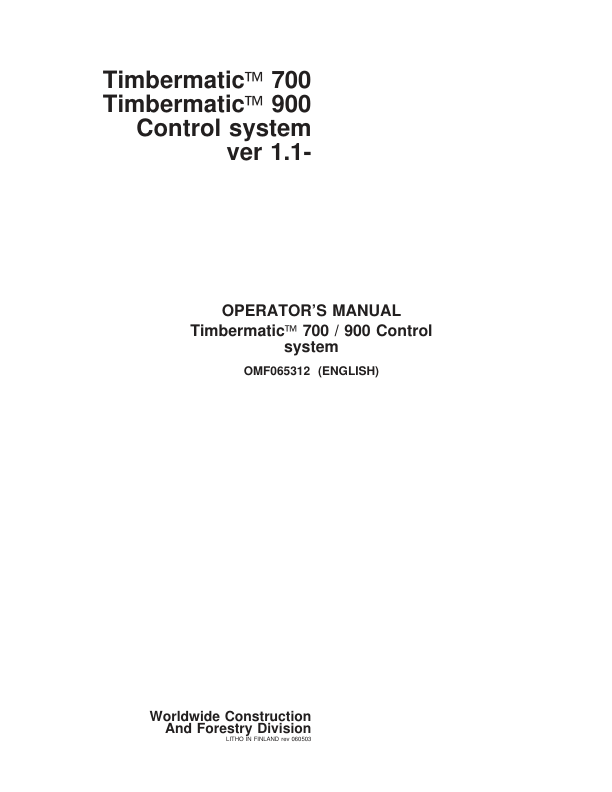 John Deere TIMBERMATIC 700, TIMBERMATIC 900 Measuring And Control Systems Operator’s Manuals (F065312) Workshop Guide