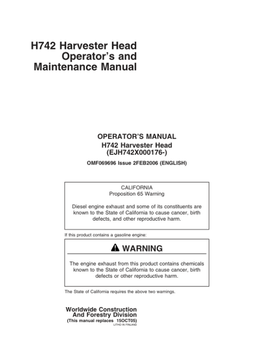 John Deere H742 Harvesting Heads Operator’s Manuals (F069696) Workshop Guide