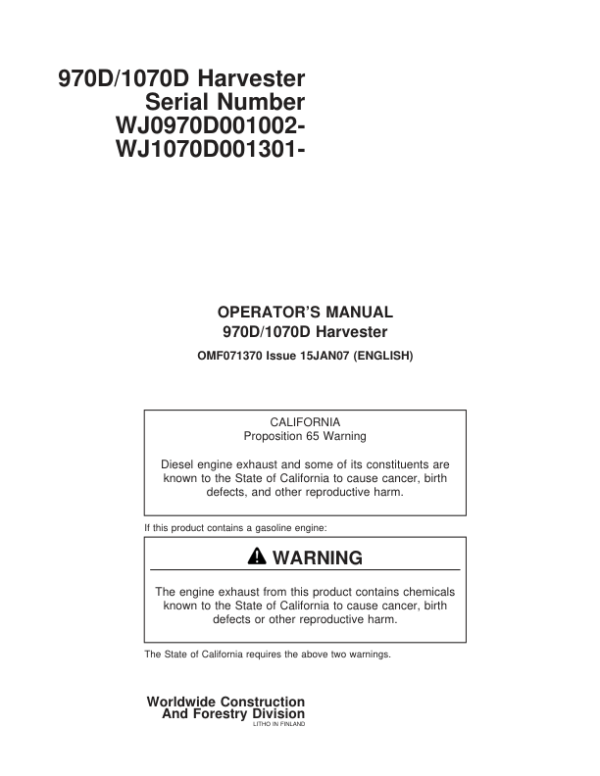 John Deere 970D, 1070D Wheeled Harvesters Operator’s Manuals (F071370) Workshop Guide