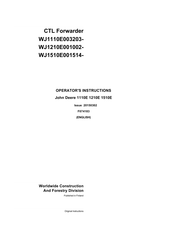 John Deere 1110E T3, 1210E T3, 1510E T3 Forwarders Operator’s Manuals (F074183) Workshop Guide