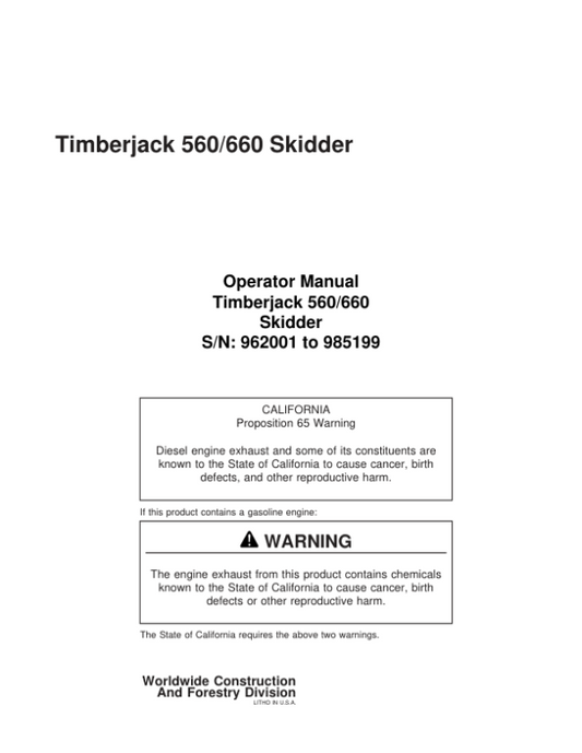 John Deere 560, 660 Skidders Operator’s Manuals (F278465) Workshop Guide