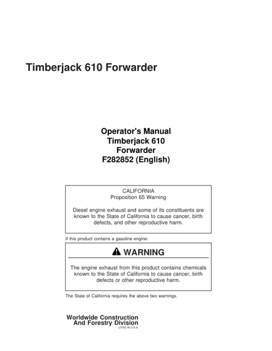 John Deere 610 Forwarders Operator’s Manuals (F282852) Workshop Guide